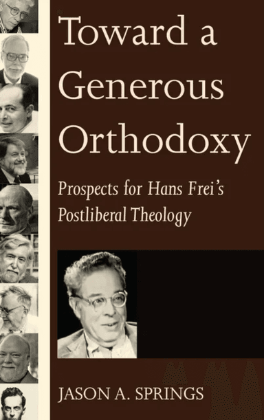 Toward a Generous Orthodoxy av Jason A Springs