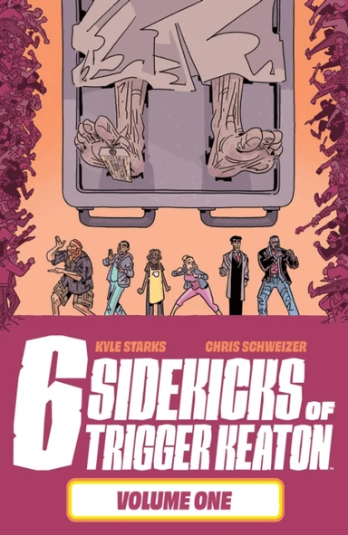 The Six Sidekicks of Trigger Keaton, Volume 1 av Kyle Starks