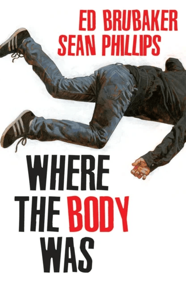 Where the Body Was av Ed Brubaker