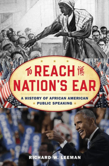 To Reach the Nation's Ear av Richard W. Leeman