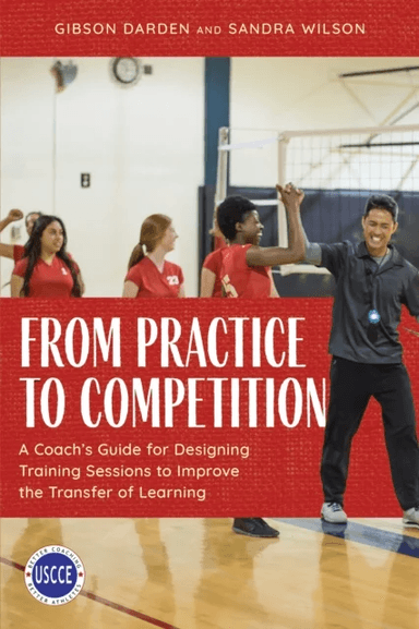 From Practice to Competition av Gibson Darden, Sandra Wilson