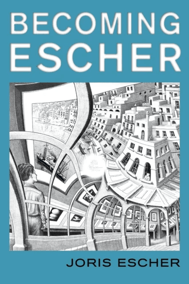 Becoming Escher av Joris Escher