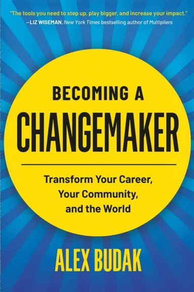 Becoming a Changemaker av Alex Budak