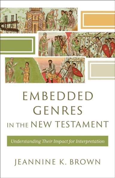 Embedded Genres in the New Testament av Jeannine K. Brown