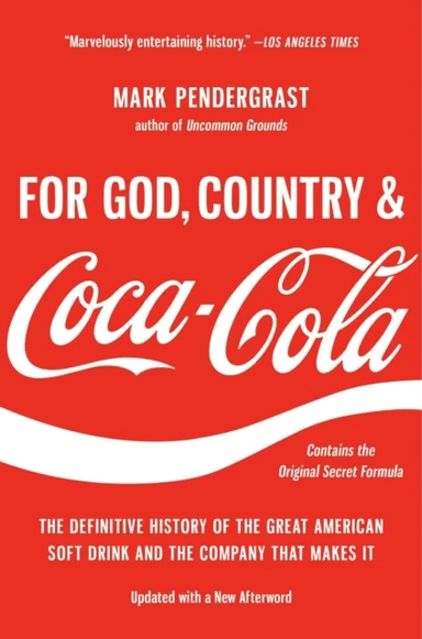 For God, Country, and Coca-Cola av Mark Pendergrast