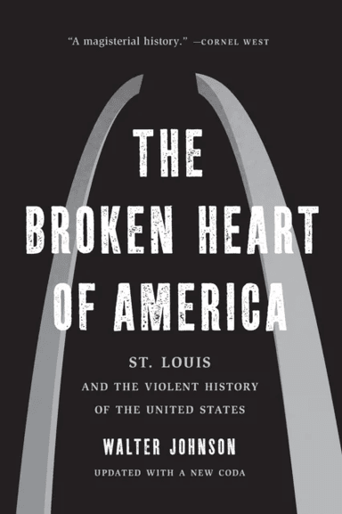 The Broken Heart of America av Walter Johnson