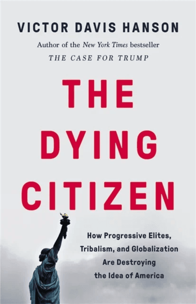 The Dying Citizen av Victor D Hanson