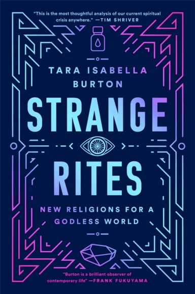 Strange Rites av Tara Isabella Burton