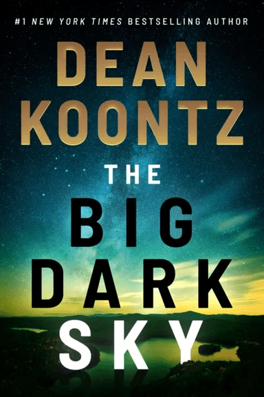 The Big Dark Sky av Dean Koontz