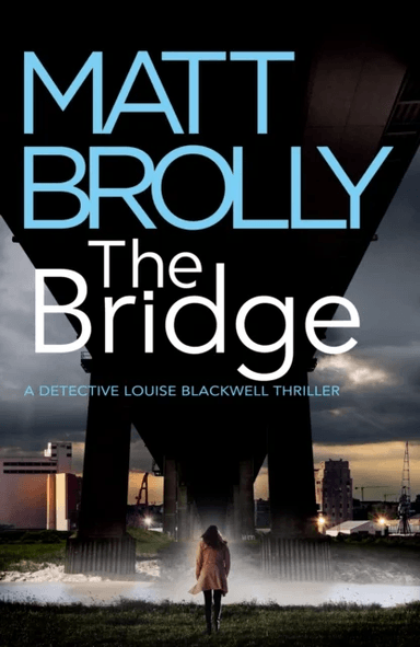 The Bridge av Matt Brolly
