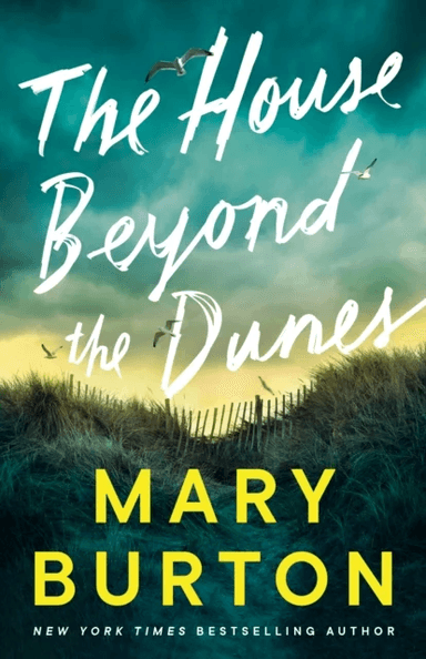 The House Beyond the Dunes av Mary Burton