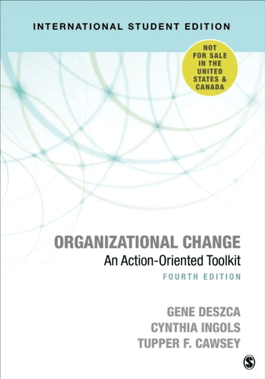Organizational Change - International Student Edition av Gene Deszca, Cynthia A. Ingols, Tupper F. Cawsey