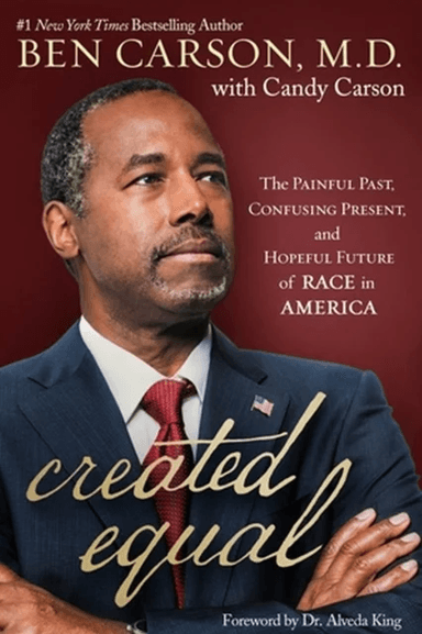 Created Equal av Ben Carson, Candy Carson