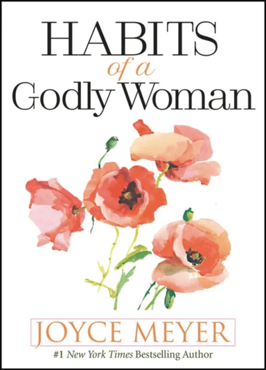 Habits of a Godly Woman av Joyce Meyer