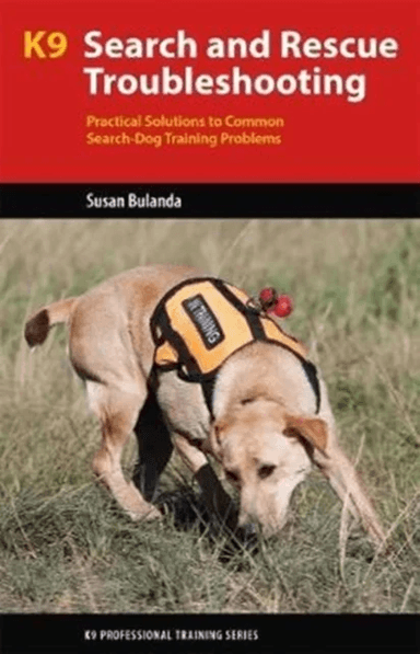 K9 Search and Rescue Troubleshooting av Susan Bulanda
