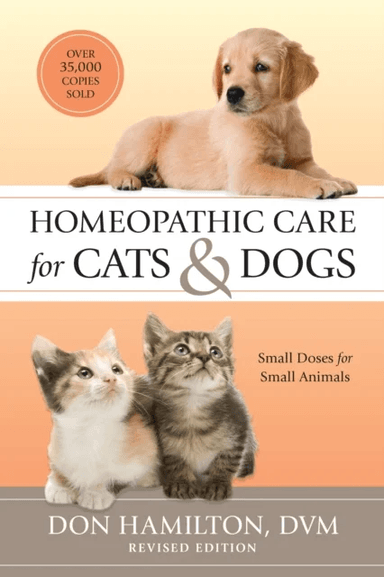 Homeopathic Care for Cats and Dogs, Revised Edition av Don Hamilton