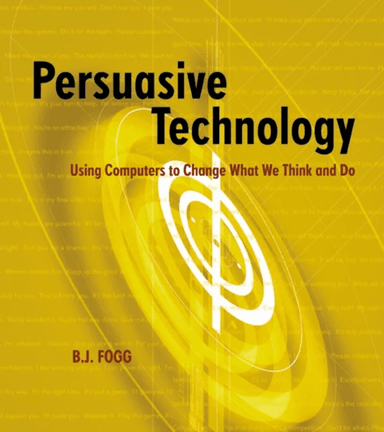 Persuasive Technology av B.J. (Stanford University Stanford CA U.S.A.) Fogg