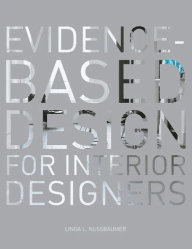 Evidence-Based Design for Interior Designers av Linda L. (South Dakota State University USA) Nussbaumer