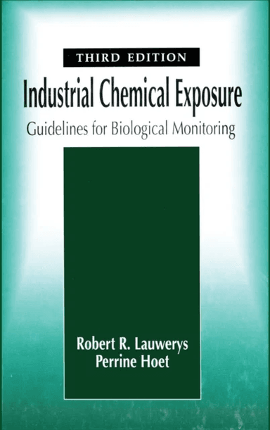 Industrial Chemical Exposure av Robert R. (Catholic University of Louvain Brussels Belgium) Lauwerys, Perrine (University of Louvain Brussels Belgium)