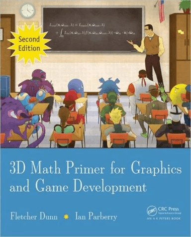 3D Math Primer for Graphics and Game Development av Fletcher Dunn, Ian (University of North Texas Denton USA) Parberry