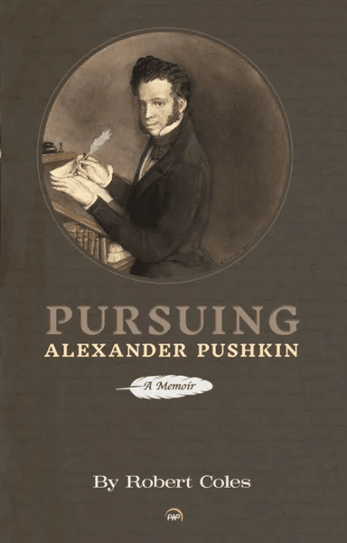 Pursuing Alexander Pushkin av Robert Coles