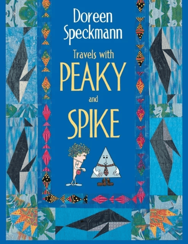 Travels with Peaky and Spike av Doreen Speckmann