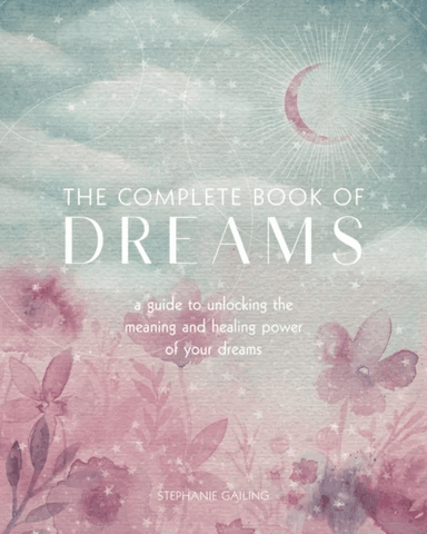 The Complete Book of Dreams av Stephanie Gailing