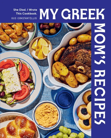 My Greek Mom's Recipes av Gus Constantellis