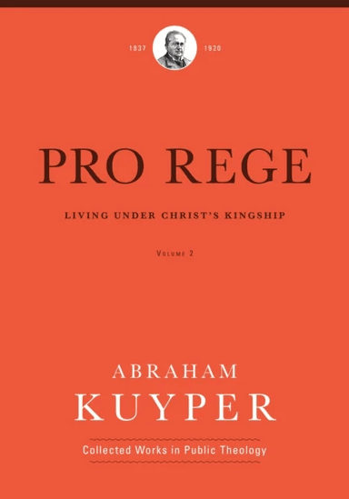 Pro Rege (Volume 2) av Abraham Kuyper