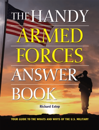 The Handy Armed Forces Answer Book av Richard Estep