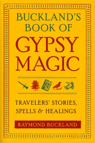Buckland'S Book of Gypsy Magic av Raymond (Raymond Buckland) Buckland