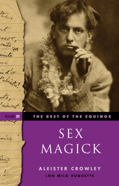Sex Magick Best of the Equinox Volume III av Aleister (Aleister Crowley) Crowley