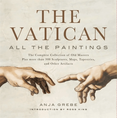The Vatican: All The Paintings av Anja Grebe