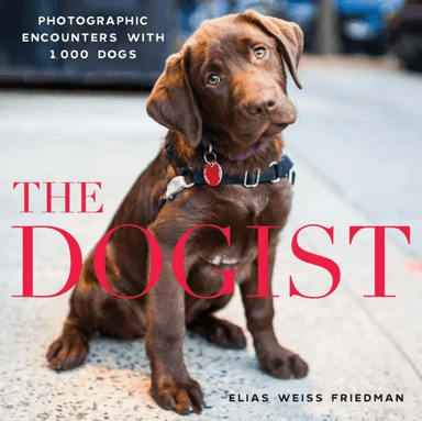 The Dogist av Elias Weiss Friedman
