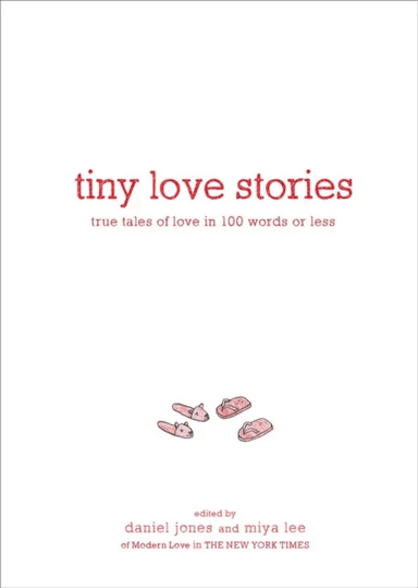 Tiny Love Stories av Daniel Jones, Miya Lee