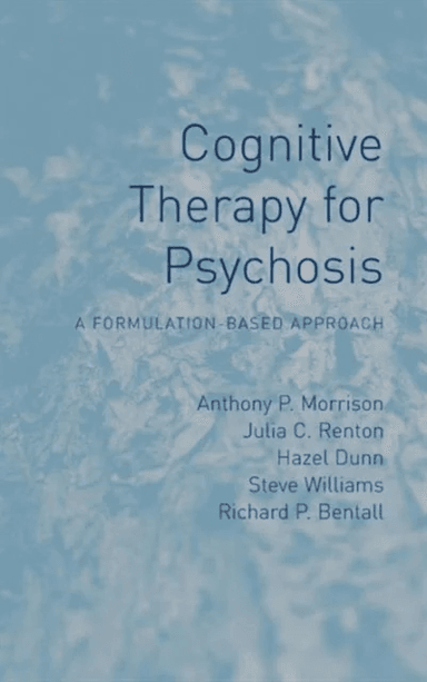 Cognitive Therapy for Psychosis av Anthony P (University of Manchester UK) Morrison, Julia (Bedfordshire and Luton Partnership Trust UK) Renton
