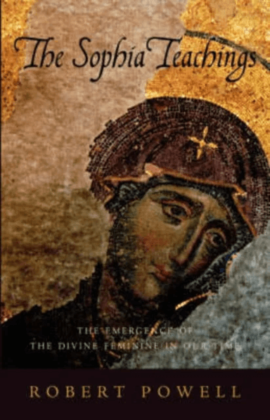 The Sophia Teachings av Robert Powell