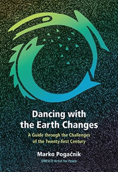 Dancing with the Earth Changes av Marko Pogacnik