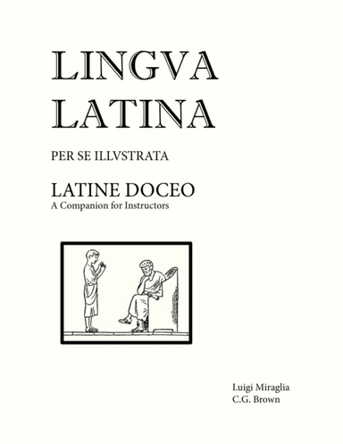 Lingua Latina - Latine Doceo av Christopher G. Brown, Luigi Miraglia