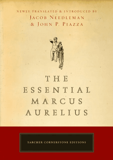 Essential Marcus Aurelius av Needleman &amp; Piazza