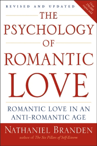Psychology of Romantic Love av Nathaniel Ph.D. Branden