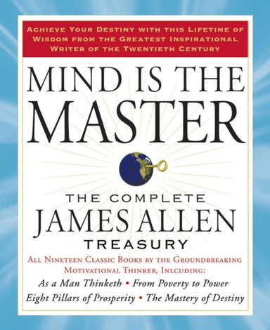 Mind is the Master av James (James Allen ) Allen