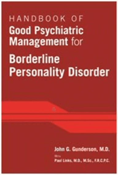 Handbook of Good Psychiatric Management for Borderline Personality Disorder av John G. (McLean Hospital) Gunderson