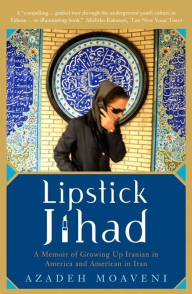 Lipstick Jihad av Azadeh Moaveni