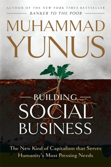 Building Social Business av Muhammad Yunus
