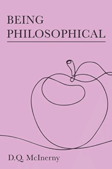 Being Philosophical av D. Q. McInerny