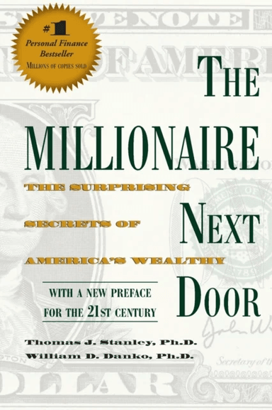 The Millionaire Next Door av Thomas J. Ph.D. Stanley, William D. Ph.D Danko