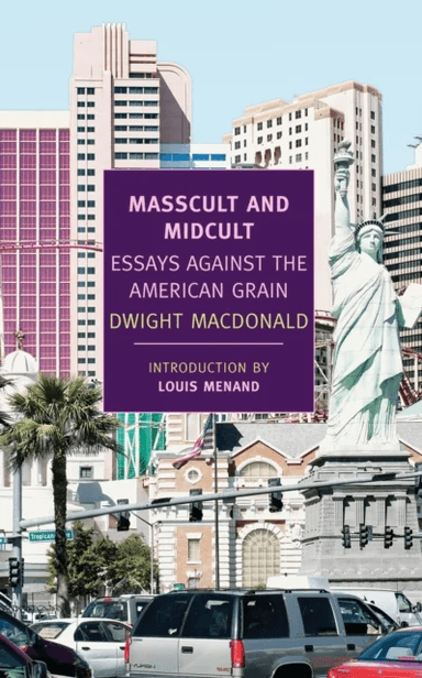 Masscult And Midcult av Dwight Macdonald