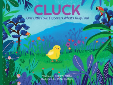 Cluck av Cheryl (Cheryl Moss) Moss