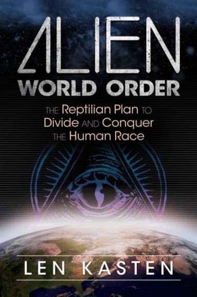 Alien World Order av Len Kasten